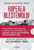 Ruperea blestemului. Revolutia romana din decembrie 1989/Catalin Ranco Pitu