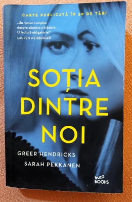 Sotia dintre noi. Editura Litera, 2018 - Greer Hendricks, Sarah Pekkanen foto