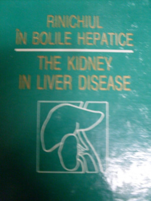 Rinichiul In Bolile Hepatice The Kidney In Liver Disease - Ioan Romosan ,549266 foto