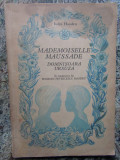 IULIA HASDEU - MADEMOISELLE MAUSSADE DOMNISOARA URSUZA