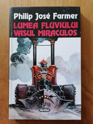 LUMEA FLUVIULUI-Vasul Miraculos.Philip Jose Farmer . S. F. foto