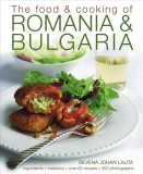 Food &amp; Cooking of Romania &amp; Bulgaria: Ingredients and Traditions in Over 65 Recipes: Traditions, Ingredients, Tastes, Over 65 Recipes, 370 Photographs