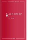 Anna Karenina, volumul I (colectia Mari clasici ai literaturii) - Anca Irina Ionescu, Lev Tolstoi