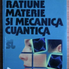 Ratiune, materie si mecanica cuantica Henry P. Stapp