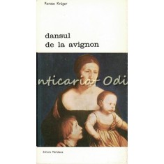 Dansul De La Avignon - Renate Kruger