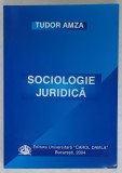 SOCIOLOGIE JURIDICA de TUDOR AMZA , 2004 , DEDICATIE *