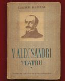 &quot;Teatru&quot;, V. Alecsandri - 1952 - primul volum, Vasile Alecsandri