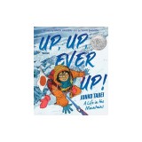 Up, Up, Ever Up! Junko Tabei: A Life in the Mountains