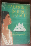 myh 50s - Louis Antoine de Bougainville - Calatorie in jurul lumii - ed 1961