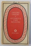 LETOPISETUL TARII MOLDOVEI , Grigore Ureche , 1967