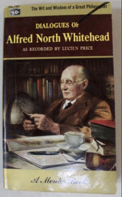 Dialogues of Alfred North Whitehead / as recorded by Lucien Price foto