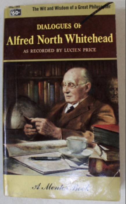 Dialogues of Alfred North Whitehead / as recorded by Lucien Price