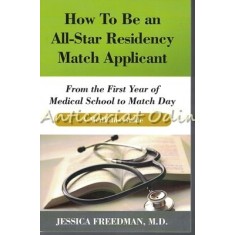 How To Be An All-Star Residency Match Applicant - Jessica Freedman