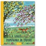 A venit primavara in padure! - Daniela Kulot