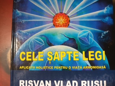 CELE SAPTE LEGI - RISVAN VLAD RUSU, TRINITY, CU DEDICATIA AUTORULUI, 238 P foto