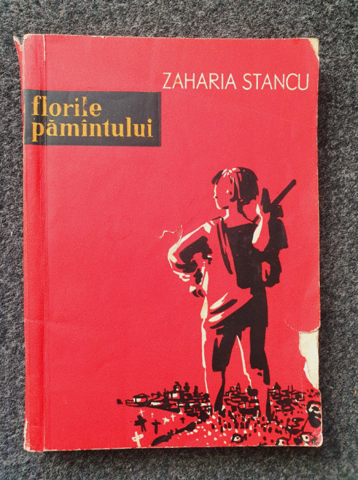 FLORILE PAMANTULUI - Zaharia Stancu