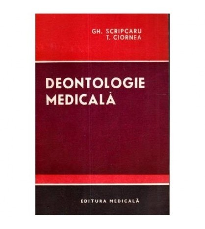 Gh. Scripcaru, T. Ciornea - Deontologie Medicala - 111186