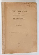 JUDETELE DIN ARDEAL SI DIN MARAMURES PANA IN BANAT de VASILE MERUTIU , 1929 , PREZINTA HALOURI DE APA