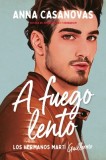 A Fuego Lento (Hermanos Mart