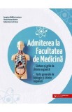 Admiterea la Facultatea de Medicina. Sinteze si grile de chimie organica - Georgiana Madalina Leontescu