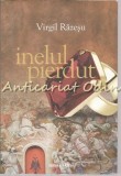 Cumpara ieftin Inelul Pierdut - Virgil Razesu