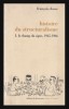 Histoire du structuralisme vol. 1 Le Champ du Signe: 1945-1966 / Francoise Dosse 500p