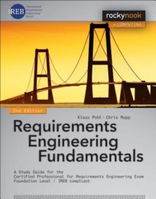 Requirements Engineering Fundamentals: A Study Guide for the Certified Professional for Requirements Engineering Exam - Foundation Level - Ireb Compli foto