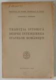 TRADITIA ISTORICA DESPRE INTEMEIEREA STATELOR ROMANESTI de GHEORGHE I. BRATIANU 1945