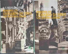 ROMANUL LUI LEONARDO DA VINCI SAU INVIEREA ZEILOR VOL.1-2-D.S. MEREJKOVSKI-227026
