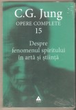 C.G.Jung-Opere complete-Despre fenomenul spiritului in arta si stiinta 15