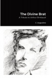 The Divine Brat: A Tribute to Arthur Rimbaud