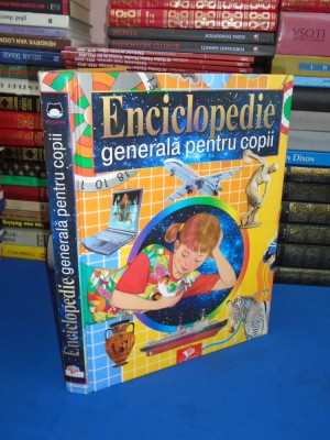 ENCICLOPEDIE GENERALA PENTRU COPII , 2007 foto