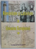 ROMANITATE SI LATINITATE IN UNIUNEA EUROPEANA de TUDOR NEDELCEA , 2007