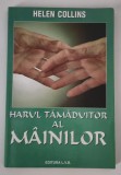 Helen Collins Harul tamaduitor al mainilor
