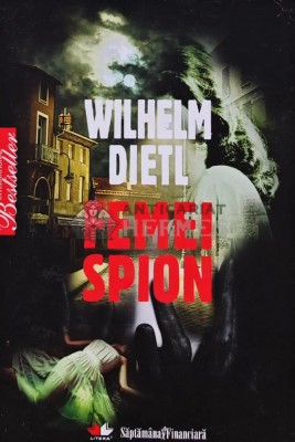 Femei spion - 2010 - Wilhelm Dietl (AS249) foto