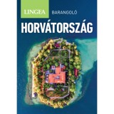 Horv&aacute;torsz&aacute;g - Barangol&oacute;, 2. kiad&aacute;s - Marc Di Duca