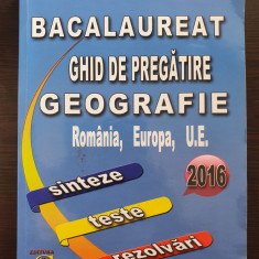 BACALAUREAT GHID DE PREGATIRE GEOGRAFIE SINTEZE TESTE REZOLVARI 2016 - Lungu