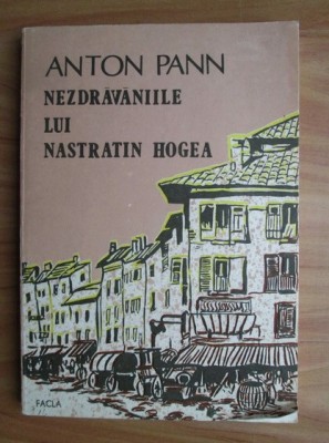 Anton Pann - Nezdravaniile lui Nastratin Hogea foto