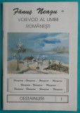 Fanus Neagu &ndash; Voievod al limbii romanesti Destainuiri