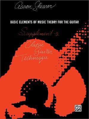 Classic Guitar Technique -- Supplement 2: Basic Elements of Music Theory for the Guitar foto