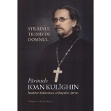 Parintele Ioan Kulighin, Insotitorul duhovnicesc al Rugului Aprins