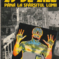 GERALD MESSADIE - 29 DE ZILE PANA LA SFARSITUL LUMII ( SF )