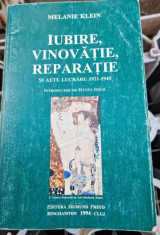 Melanie Klein - Iubire, Vinovatie, Reparatie si alte lucrari foto