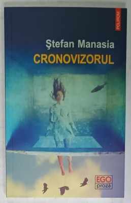 CRONOVIZORUL de STEFAN MANASIA , 2020 foto