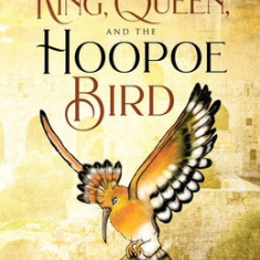The Chronicles of Bani Israil: The King, the Queen, and the Hoopoe Bird