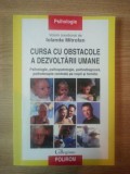 CURSA CU OBSTACOLE A DEZVOLTARII UMANE de IOLANDA MITROFAN 2003