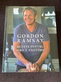 Gordon Ramsay - Retete pentru orice anotimp - Carte de bucate Litera, 2016