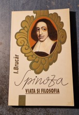 Spinoza Viata si filosofie I. Brucar