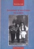 Nicolae Adrian Alexe - Jandarmii si militienii de la sate, Carti Istorie, 2014, Buna, Brosate, 200 pagini