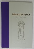 DEAR GRANDMA FROM YOU TO ME , A JOURNAL OF A LIFETIME , 2017